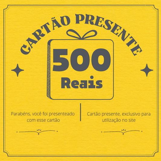 Cartão-Presente CIMO - R$ 500,00